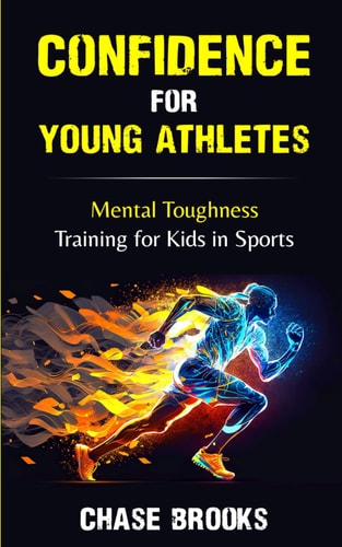 Confidence for Young Athletes Mental Toughness Training for Kids in Sports