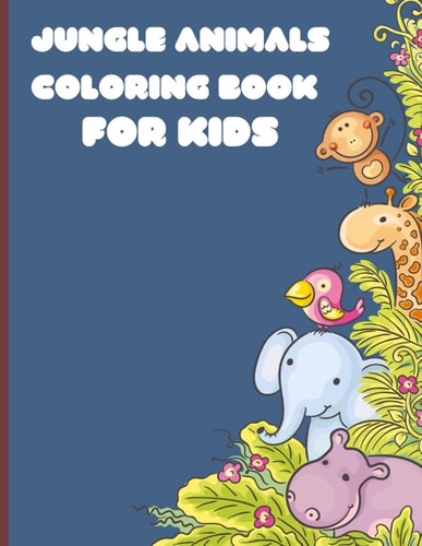 Jungle Animals Coloring Book For Kids