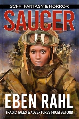 Saucer An Alien Sci-Fi Horror (Illustrated Special Edition)