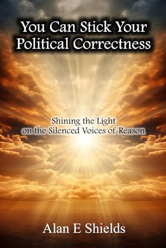 You Can Stick Your Political Correctness