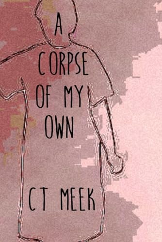 A Corpse Of My Own