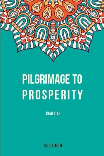 Pilgrimage to Prosperity