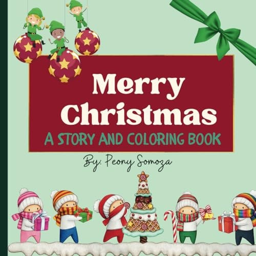Merry Christmas A Children's Story and Coloring Book