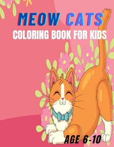 Meow Cats Coloring Book For Kids Kitty Capers: Colorful Cat Creations for Kids