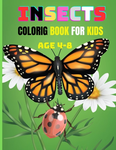 Insects Coloring Book For Kids Creepy Crawly Coloring: Discover the Insect World