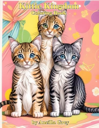 Kittie Kingdom Coloring Adventures with Adorable Kittens!