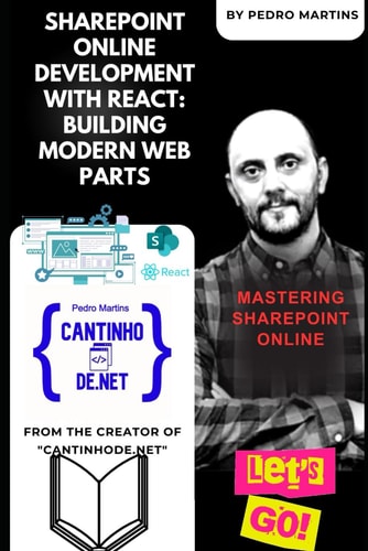 SharePoint Online Development with React Building Modern Web Parts