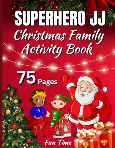 Superhero JJ Christmas Family Fun Time Activity Book Coloring and Puzzles - Color Interior