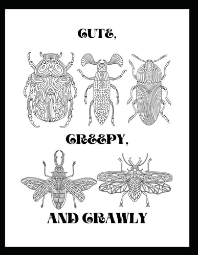 Cute, Creepy, And Crawly