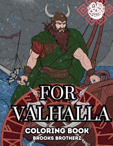 For Valhalla "Color Your Way to Norse Mythology"