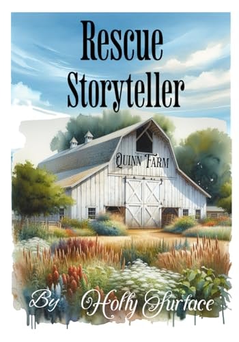 Rescue Storyteller Quinn Farm