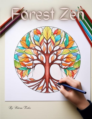 Forest Zen An Enchanted Tree Mandalas Coloring Odyssey