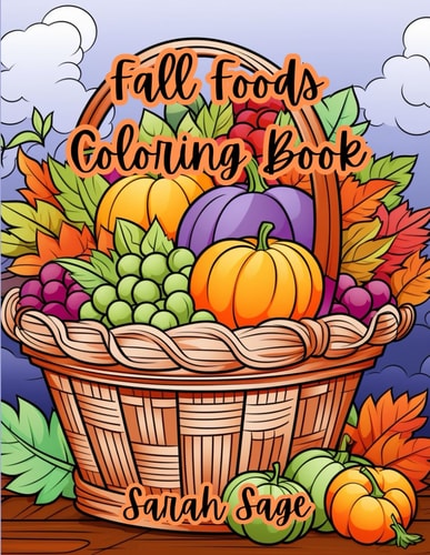 Fall Foods Coloring Book Autumn Coloring Book of Festive Foods