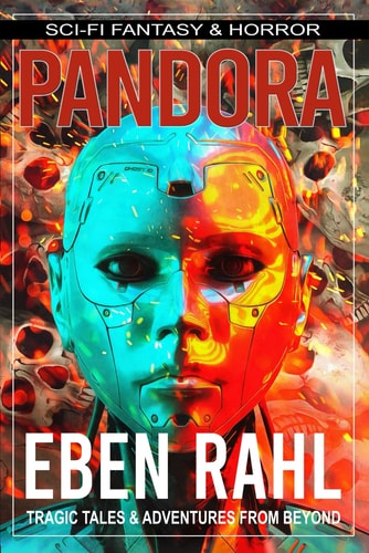 Pandora A Sci-Fi Apocalyptic Thriller (Illustrated Special Edition)