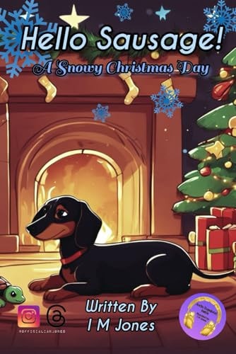 Hello Sausage! A Snowy Christmas Day