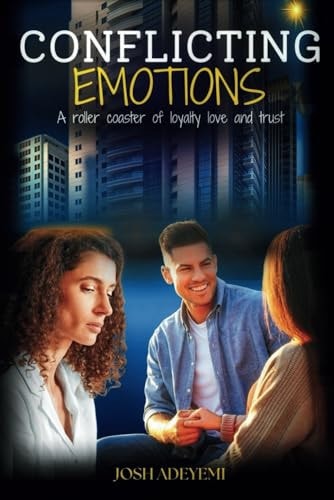 Conflicting Emotions A Roller Coaster of Loyalty, Love, and Trust