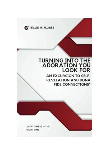 Turning Into the Adoration You Look for An Excursion to Self-Revelation and Bona Fide Connections"
