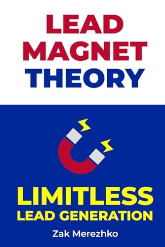 Lead Magnet Theory Limitless Lead Generation