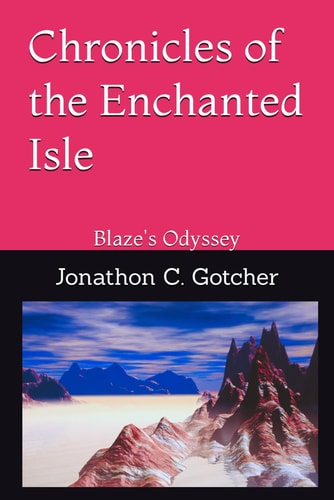 Chronicles of the Enchanted Isle Blaze's Odyssey