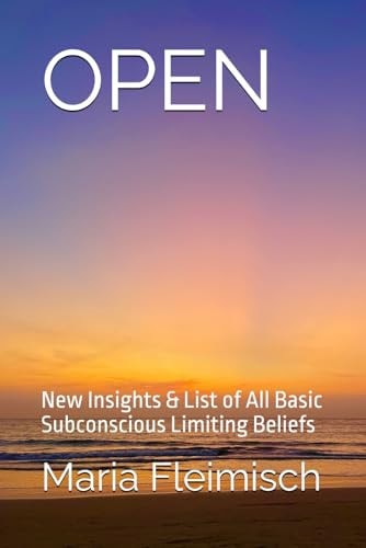 Open New Insights & List of All Basic Subconscious Limiting Beliefs