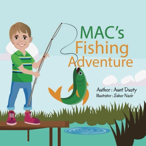 Mac's Fishing Adventure A Family's Triumph