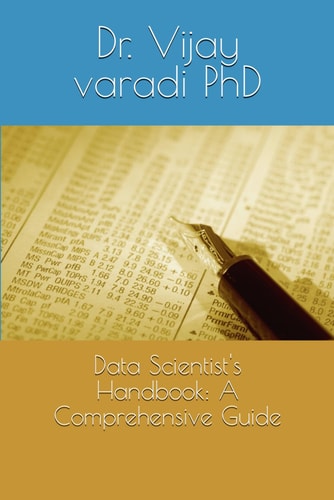 Data Scientist's Handbook A Comprehensive Guide