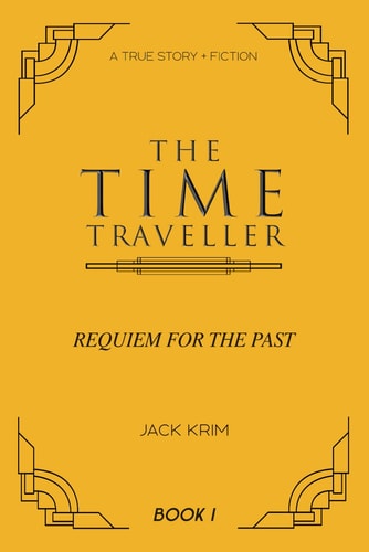 The Time Traveller Requiem for the Past