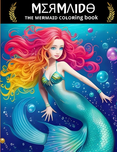 Mermaido A Coloring Book of Magical Mermaids For Age 10-16 Years Kids
