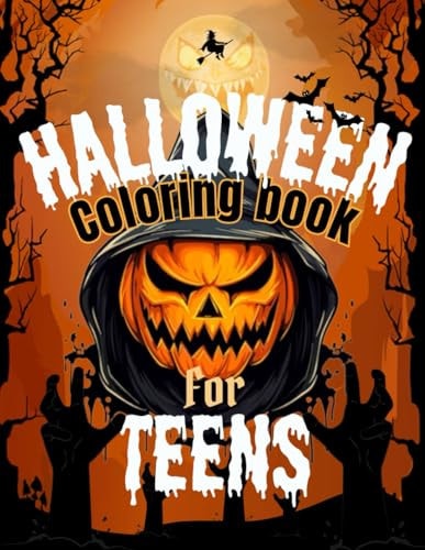 Halloween Coloring Book for Teens Spooky and Fun Coloring Pages for a Spooktacular Halloween