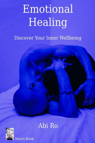 Emotional Healing Discover Your Inner Wellbeing