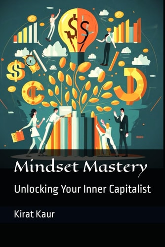 Mindset Mastery Unlocking Your Inner Capitalist