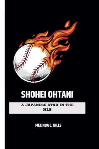 Shohei Ohtani A Japanese Star in the MLB