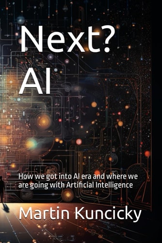 Next? AI How We Got Into AI Era and where We are Going with Artificial Intelligence