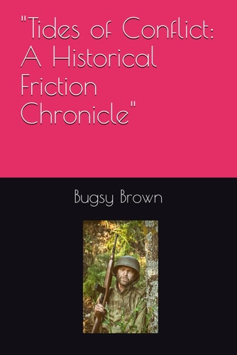"Tides of Conflict A Historical Friction Chronicle"