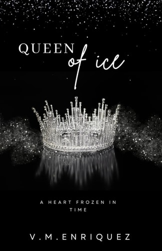 Queen of Ice A Heart Frozen in Time