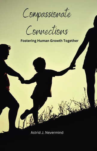 Compassionate Connections Fostering Human Growth Together