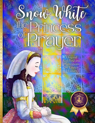 Snow White The Princess of Prayer