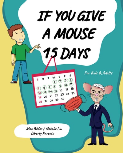 If You Give a Mouse 15 Days A Children's Book about Common Sense and Resisting Emotional Blackmail