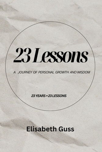 23 Lessons A Journey of Personal Growth and Wisdom