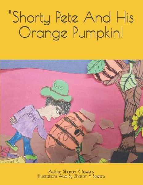 Shorty Pete And His Orange Pumpkin!