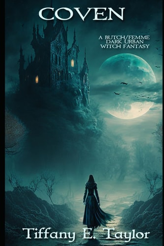 Coven A Butch/Femme Dark Urban Witch Fantasy