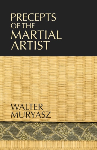 Precepts of the Martial Artist