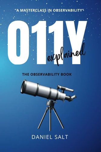 O11Y Explained (The Observability Book)