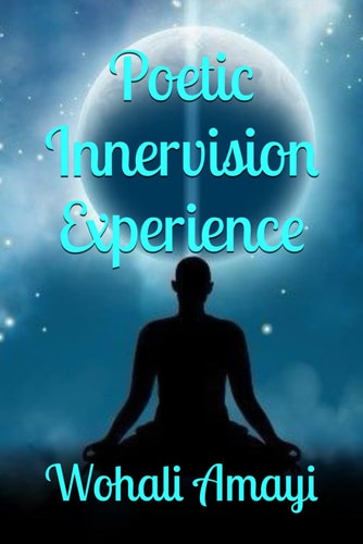 Poetic Innervision Experience