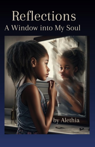 Reflections A Window Into My Soul