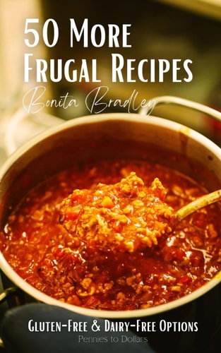 50 More Frugal Recipes Gluten-Free and Dairy-Free Options