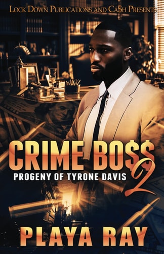 Crime Boss 2 Progeny of Tyrone Davis