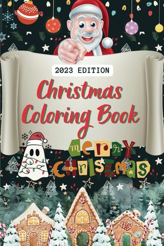 Christmas Coloring Book 2023 Christmas Coloring Book for Children