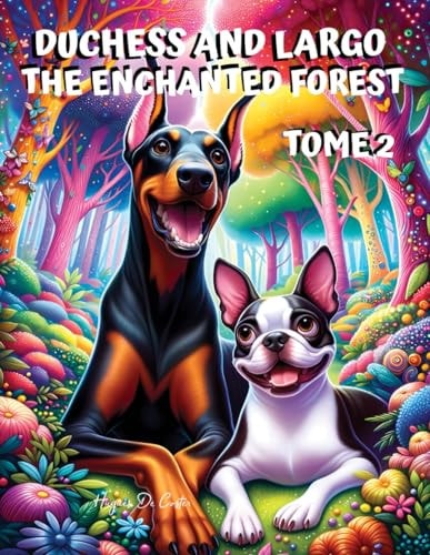 Duchess and Largo Tome 2 The Enchanted Forest