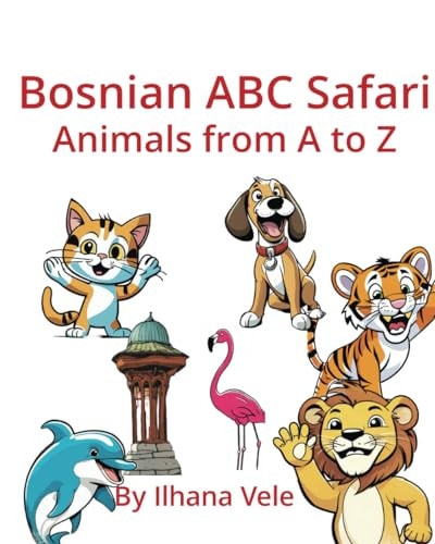 Bosnian ABC Safari Animals from A to Z